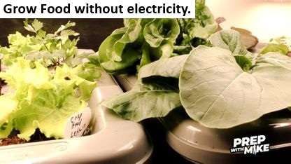 19- Grow Food without electricity.