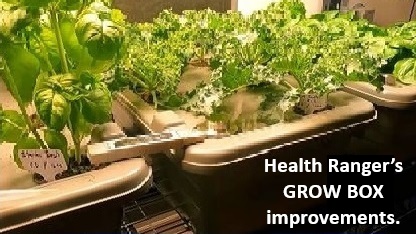 21- Health Ranger’s GROW BOX improvements.