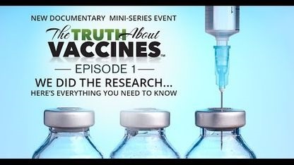 703) The Truth About Vaccines – Episode 1